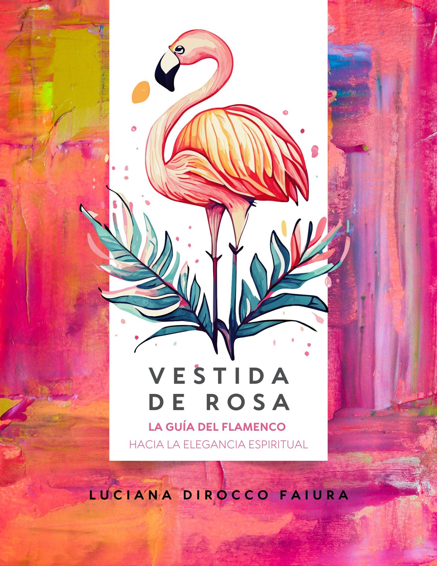 VESTIDA DE ROSA - La Guía del Flamenco  hacia la Elegancia Espiritual